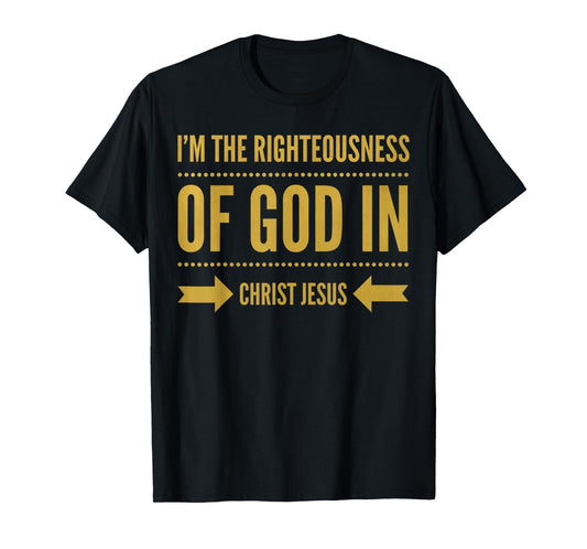 Vintage I'm The Righteousness of God in Christ Jesus Design T-Shirt