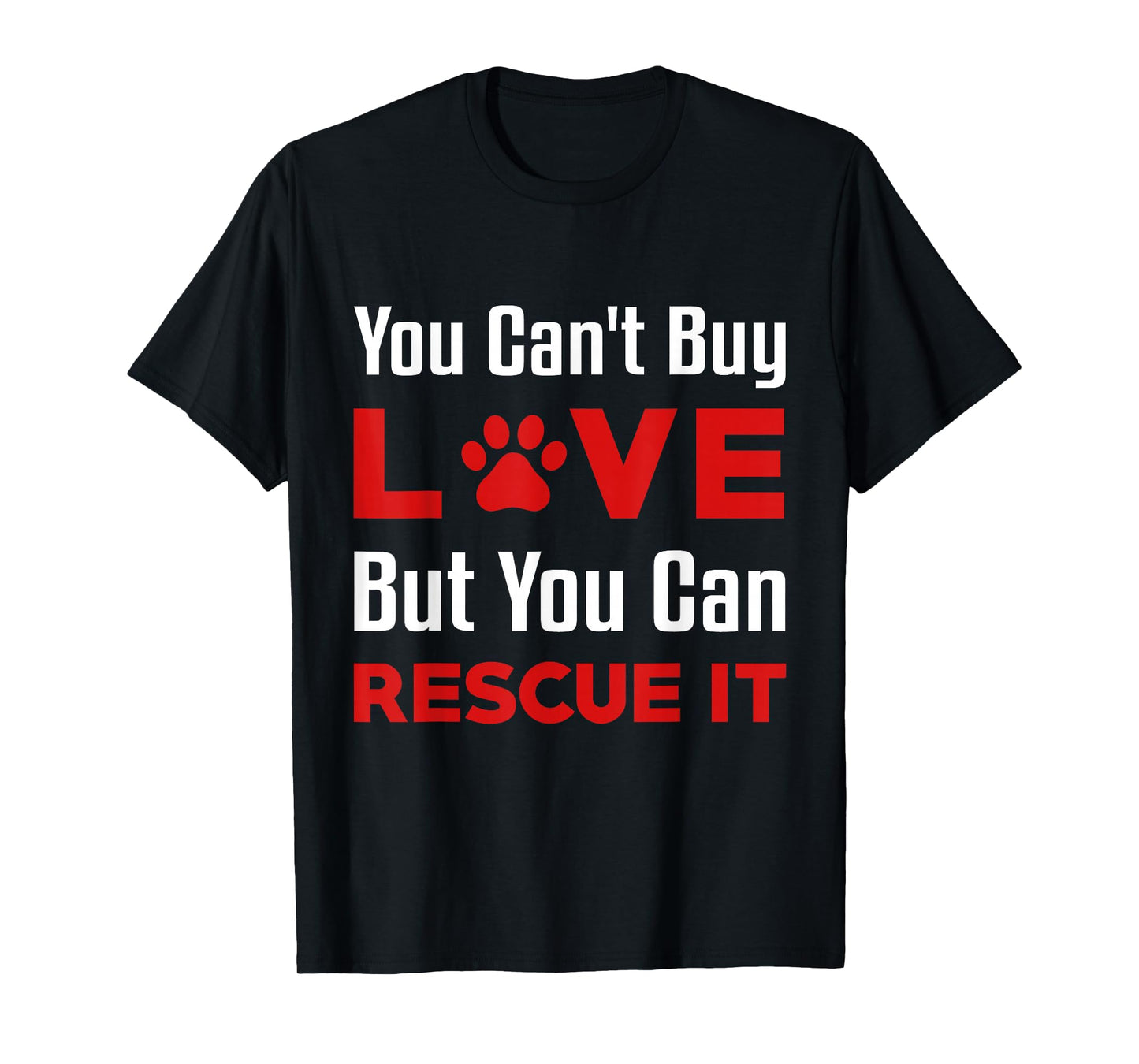 You Can't Buy Love But You Can Rescue It Pet Dog Women Cat T-Shirt