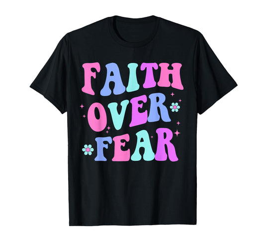 Women Faith Over Fear Teen Girl Cute Christian God is Good T-Shirt