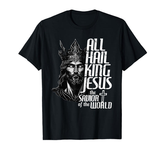 All Hail the Heavenly King Jesus T-Shirt
