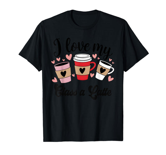 Teachers Valentine Day I Love My Class A Latte Coffee Women T-Shirt
