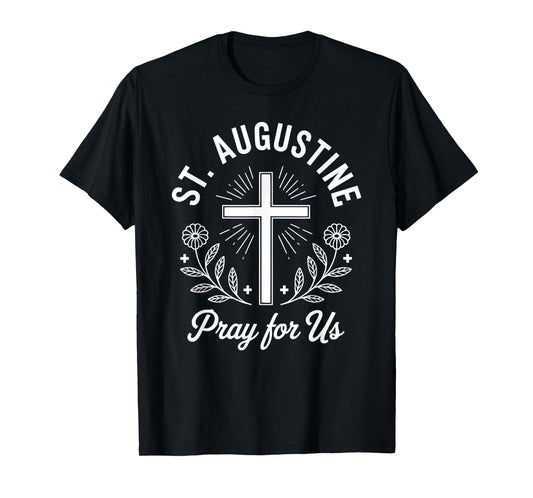 St. Augustine Pray for Us Catholic Saint Floral T-Shirt