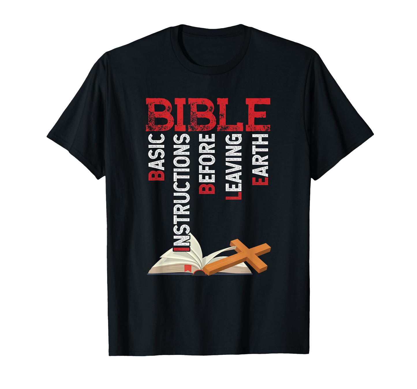 BIBLE Basic Instructions Before Leaving Christian T-Shirt