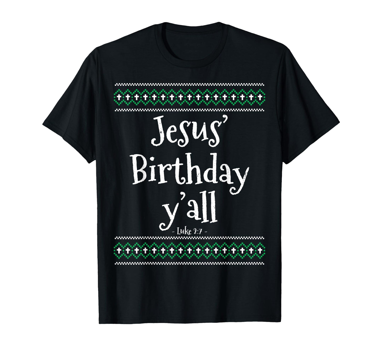 Christmas Ugly Sweater Shirt Jesus Birthday Y'all T-Shirt