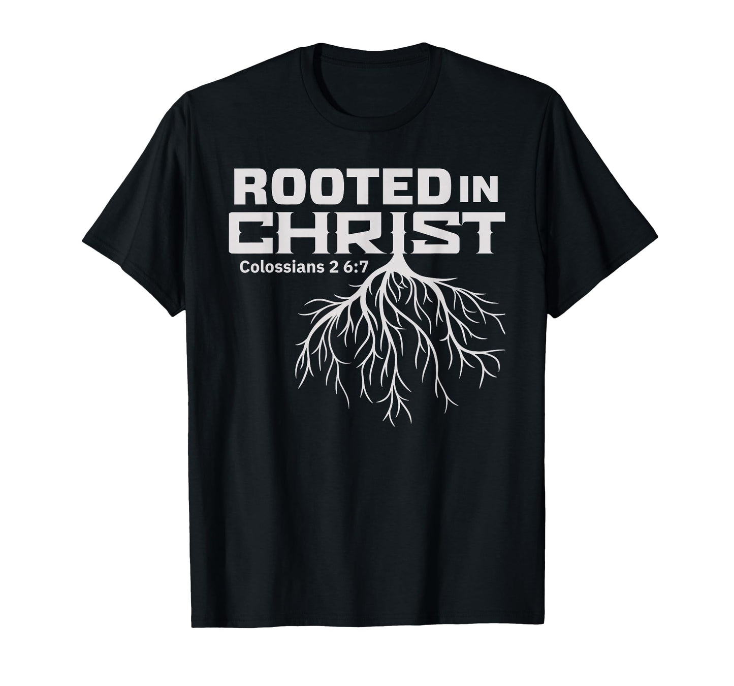 Men's Rooted in Christ Colossians 2:7 T-Shirt