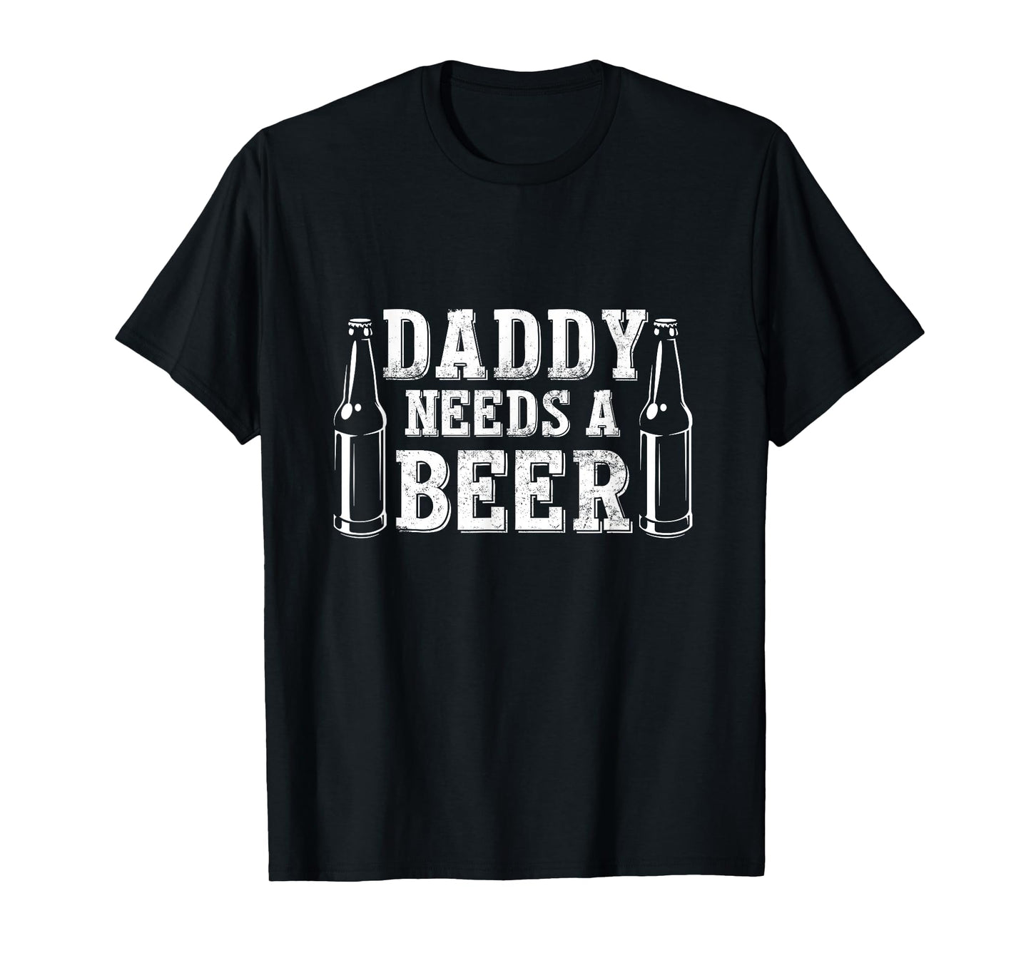 Fathers Day Green Beer Day Daddy Needs a Beer Funny Green T-Shirt