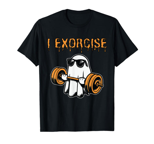 ghost I exorcise funny gym exercise workout spooky Halloween T-Shirt