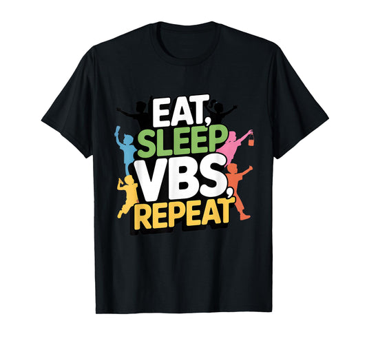 Eat Sleep VBS Repeat Vacation Bible School Design T-Shirt