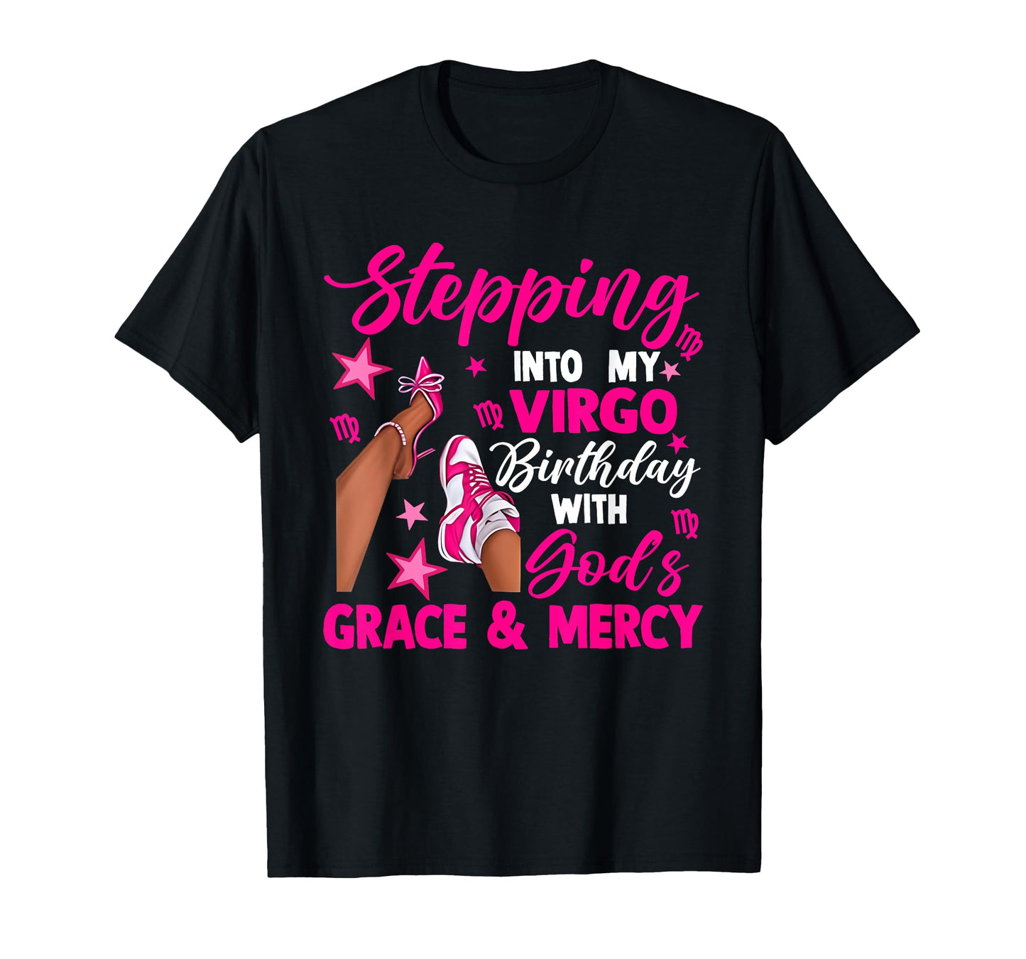 Stepping Into My Virgo Birthday Pink High Heels Sneaker T-Shirt