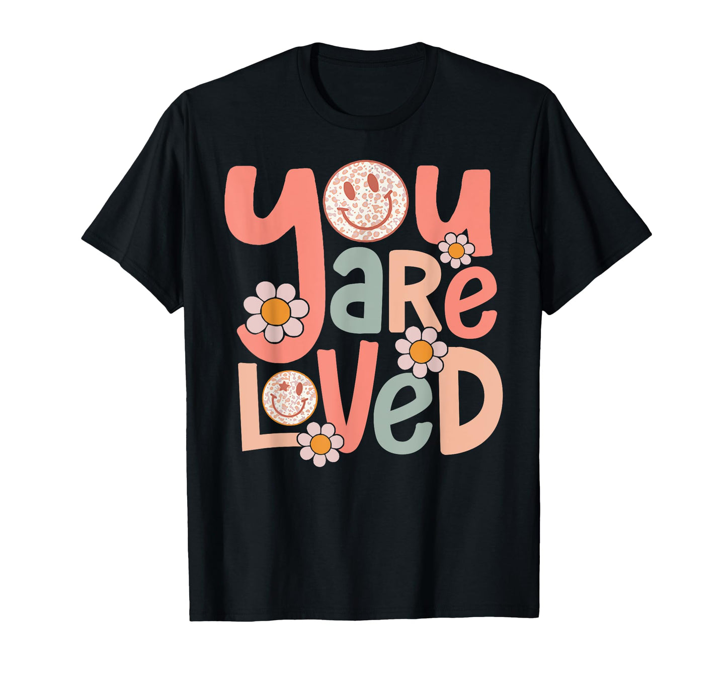 Retro You Are Loved Motivational Inspiration Positive Vibes T-Shirt
