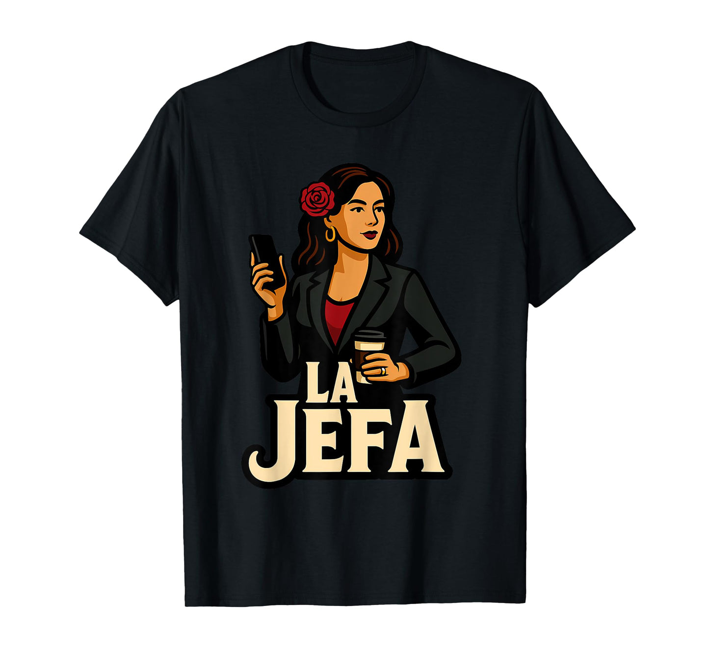 La Jefa The Boss in Spanish Funny Mexican Quote T-Shirt