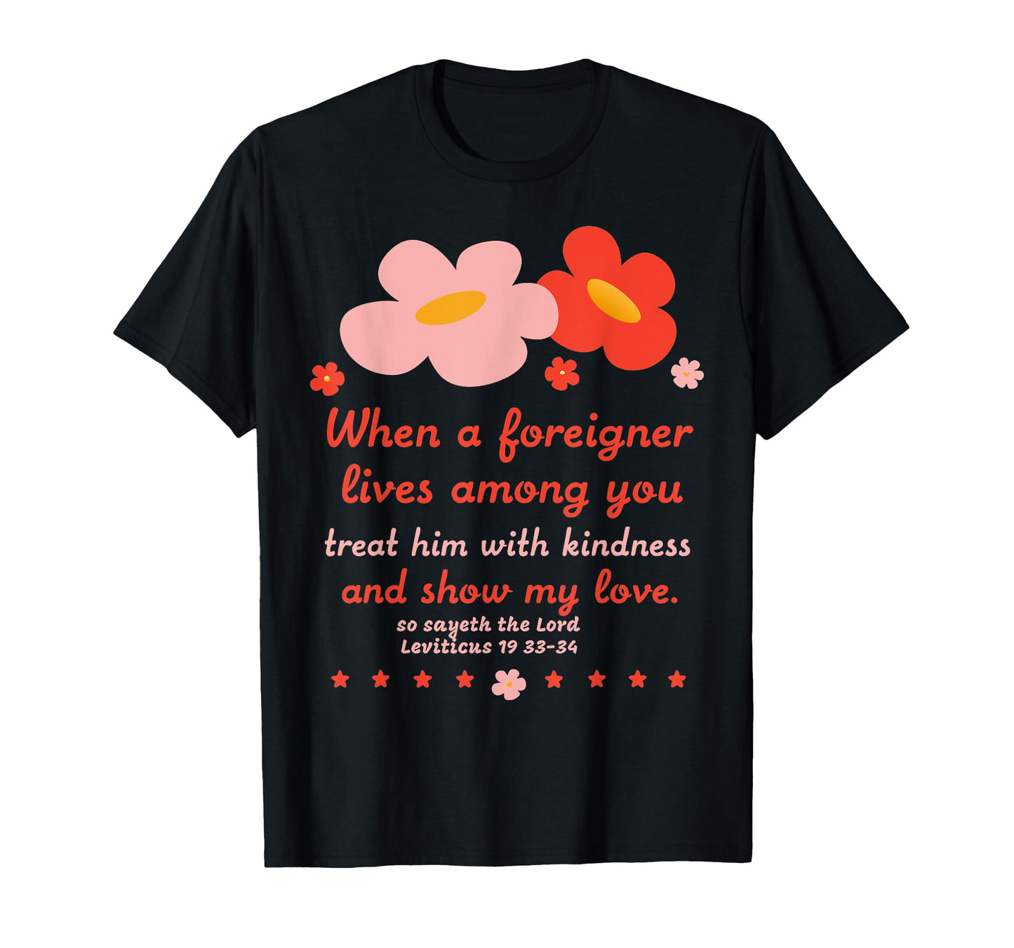 Christian Be Kind To Foreigners Floral Bible Verse T-Shirt