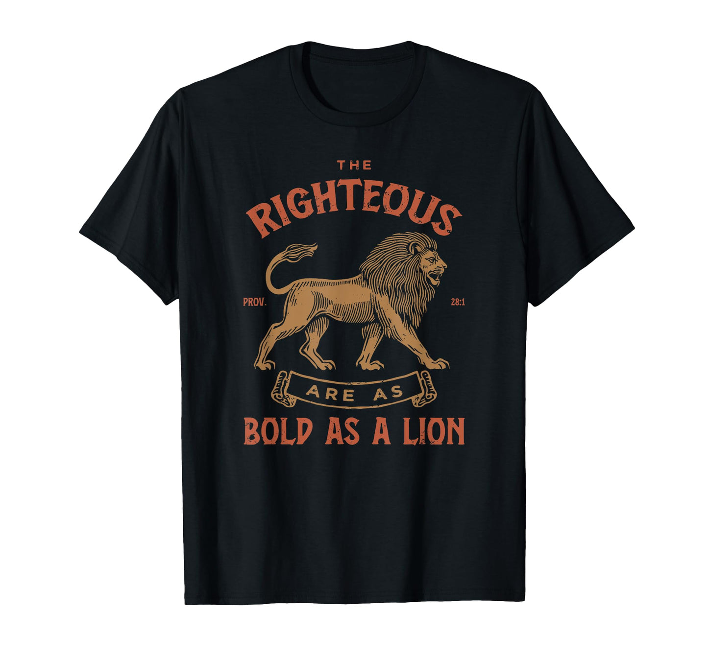 Righteous Bold As A Lion Proverbs 28:1 Christian Men T-Shirt