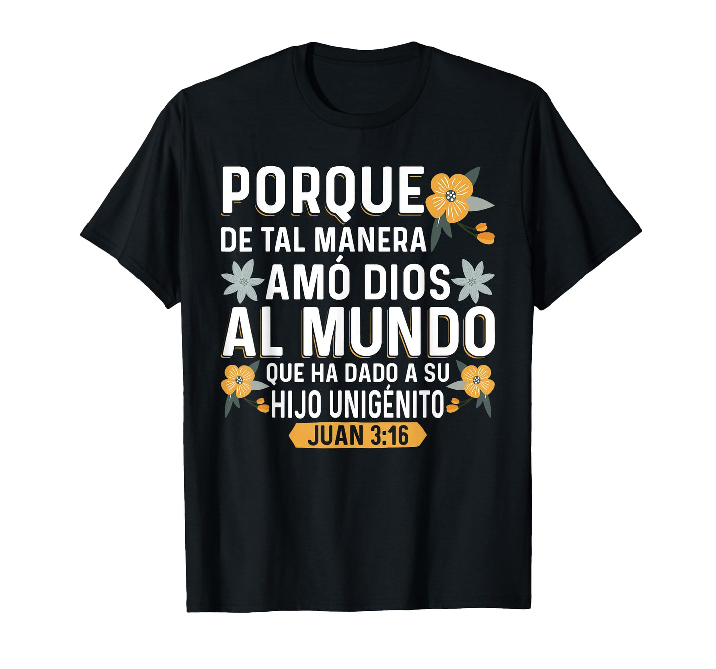 Camisetas Cristianas en espanol Versículos Biblia Juan 3:16 T-Shirt