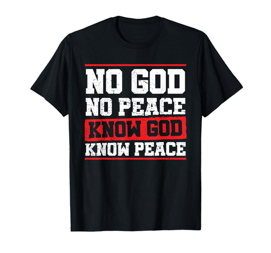No God No Peace Bible Verse Christian Faith Jesus Christ T-Shirt