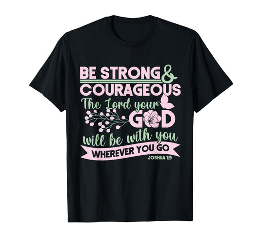 Christian Bible Verse Joshua 1:9 T-Shirt