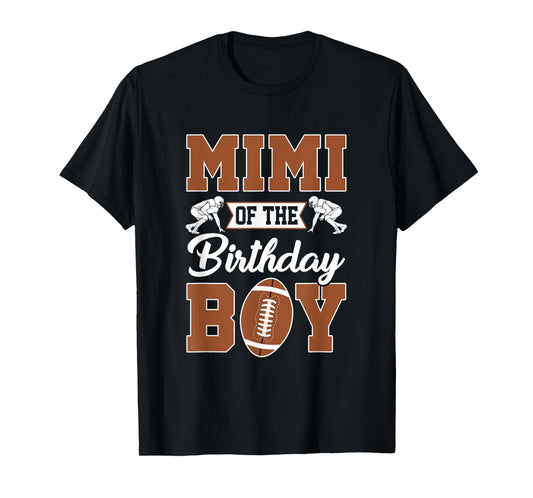 Mimi Of The Birthday Boy Football Party Family Matching T-Shirt