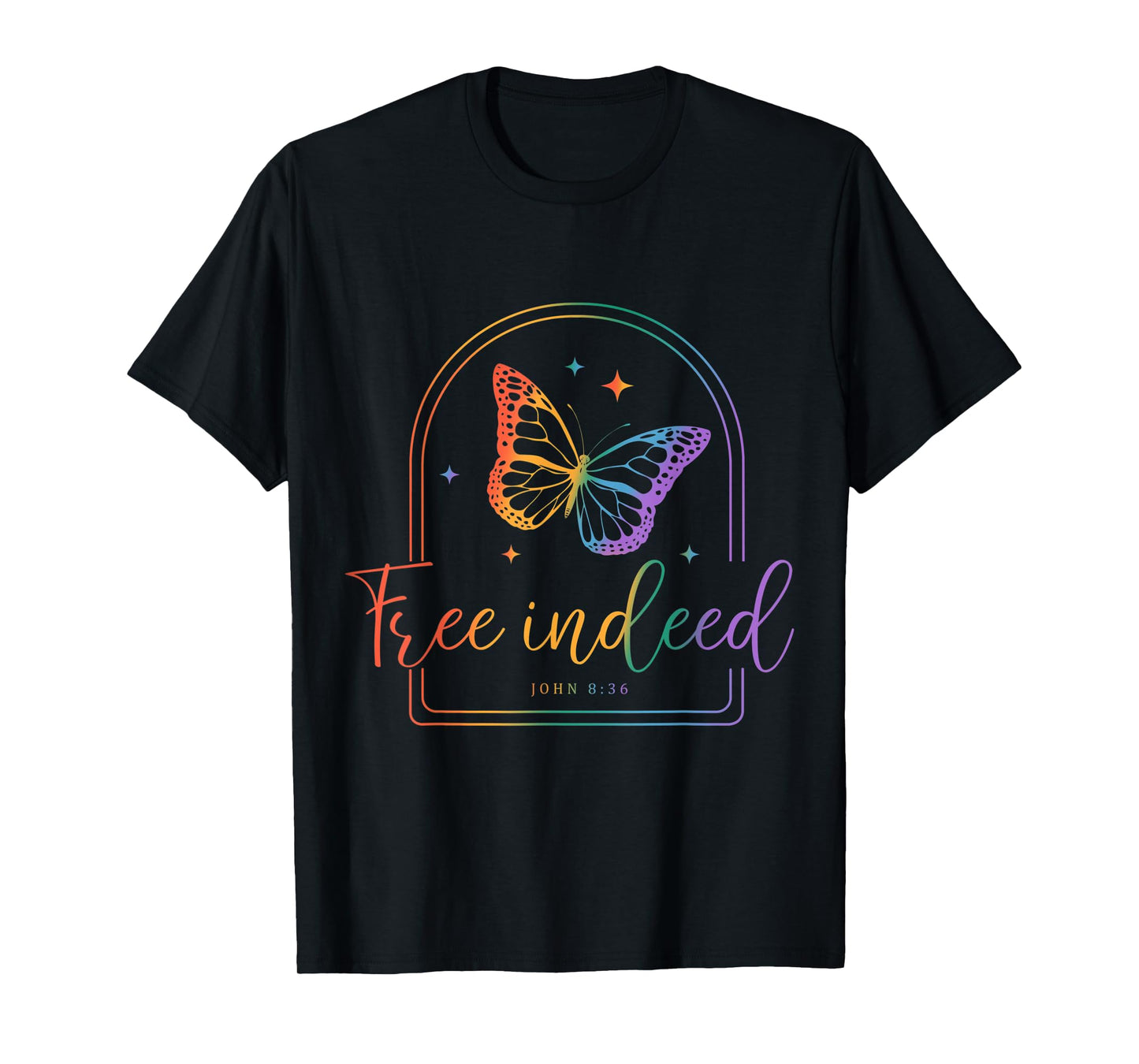 Free Indeed Christian Faith, Butterfly Bible Verse Tie-Dye T-Shirt