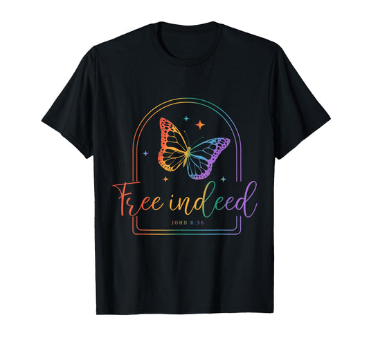 Free Indeed Christian Faith, Butterfly Bible Verse Tie-Dye T-Shirt