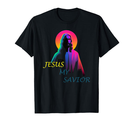 Jesus My Savior Christian Funny Tie Dye Jesus Christ Savior T-Shirt