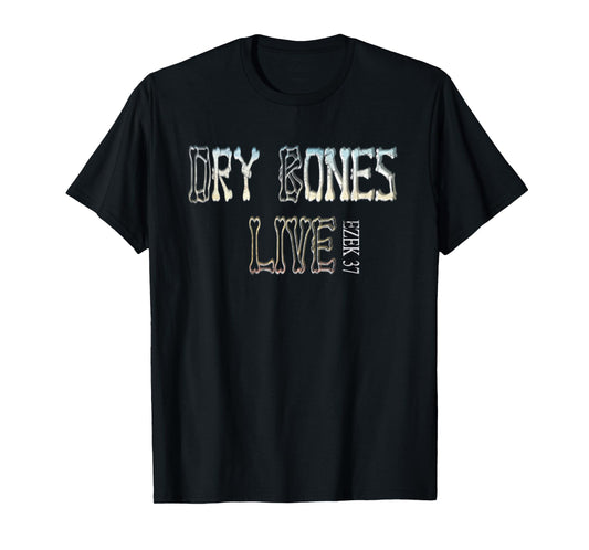 Dry Bones Rattle Hear Word Of The Lord Cool Christian Faith T-Shirt