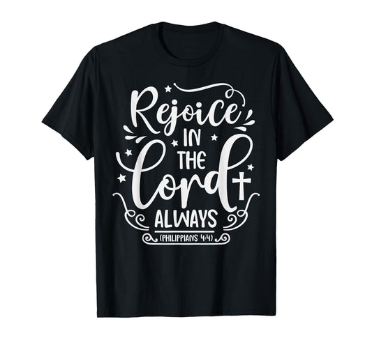 Rejoice In The Lord Always Bible Verse Pastor T-Shirt