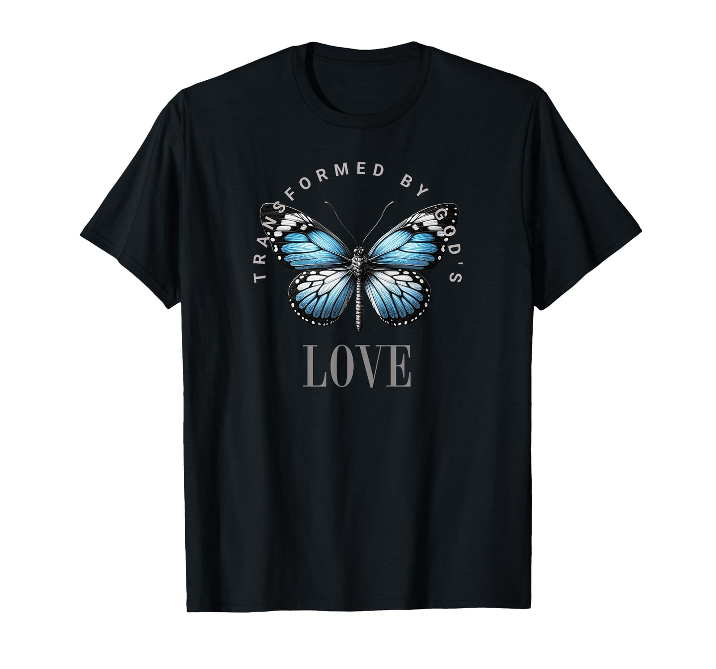 Transformed by God's Love Butterfly Design T-Shirt