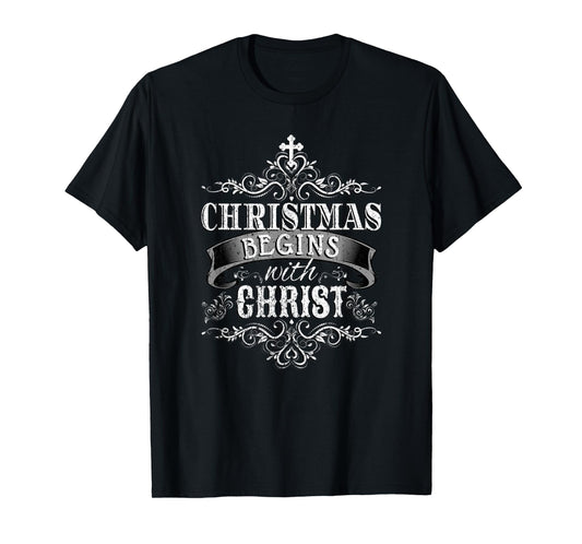 CHRISTMAS BEGINS WITH CHRIST Jesus Birth Christian Bible T-Shirt