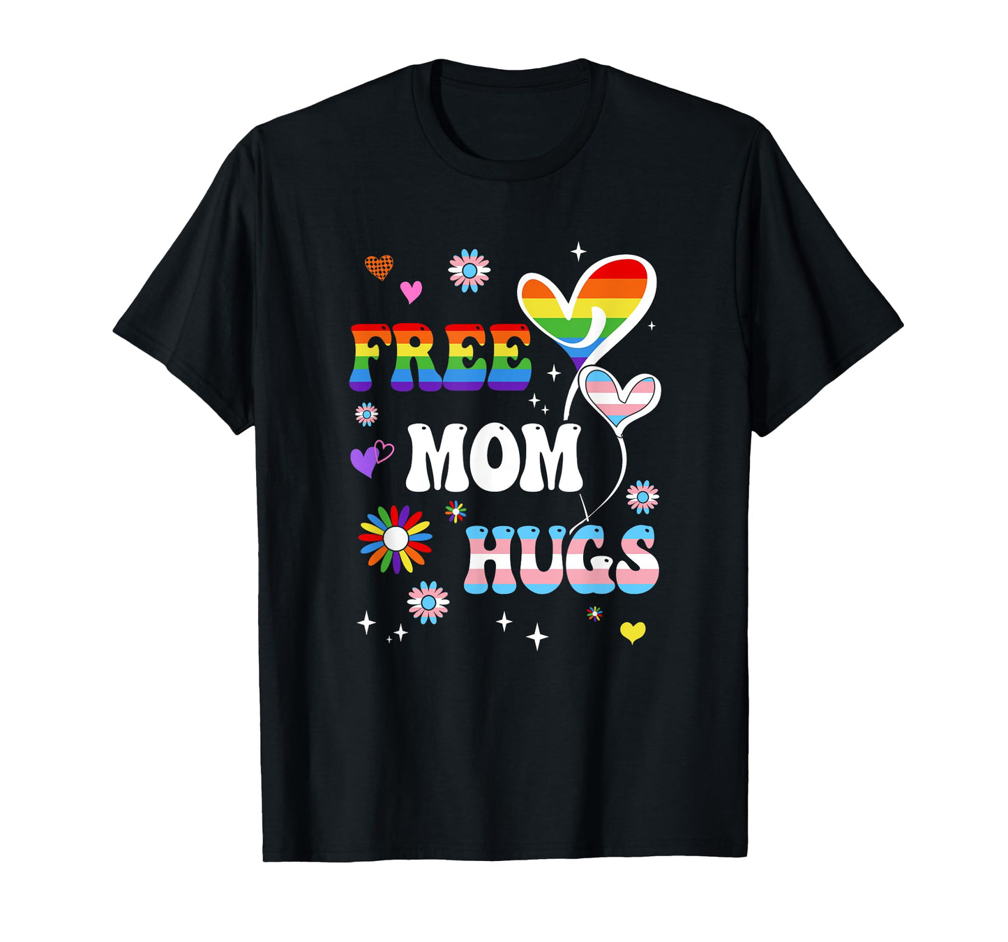 Free Mom Hugs Lgbt Gay Pride Transgender Rainbow Flag T-Shirt