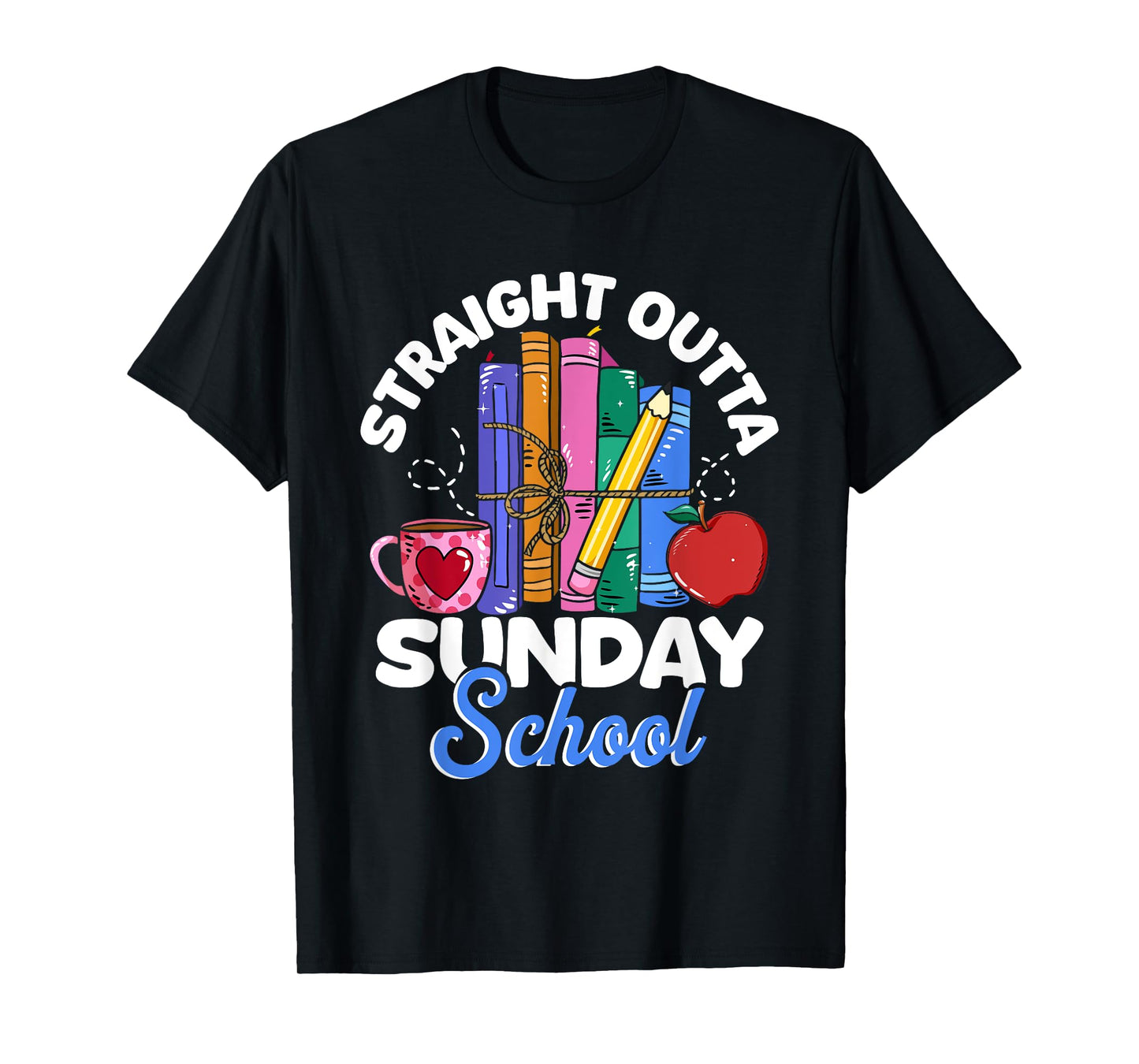 Straight Outta Sunday School Christian Teacher T-Shirt