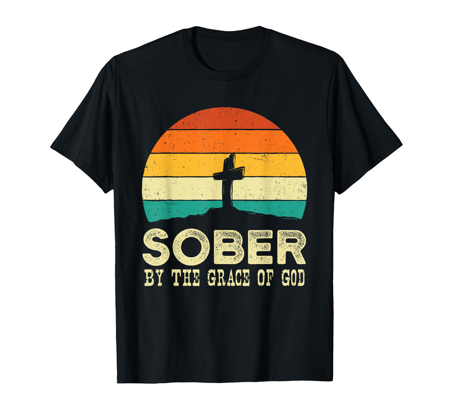 Sober By The Grace Of God - Sobriety Anniversary Sober AA NA T-Shirt