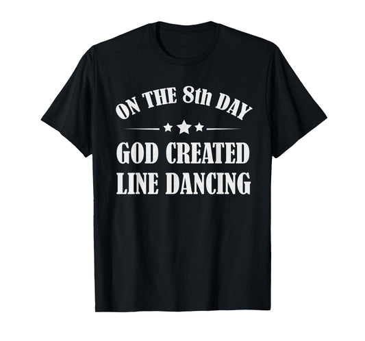 Line Dancing Cute Dancer Funny Christian T-Shirt Quotes Gift T-Shirt