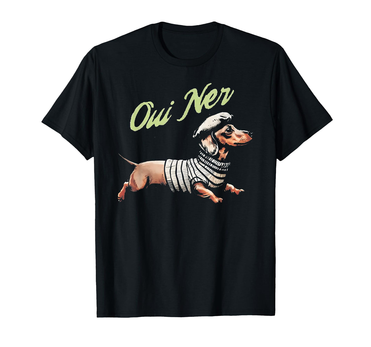 Oui Ner Funny Dachshund Wiener Dog French Humor T-Shirt