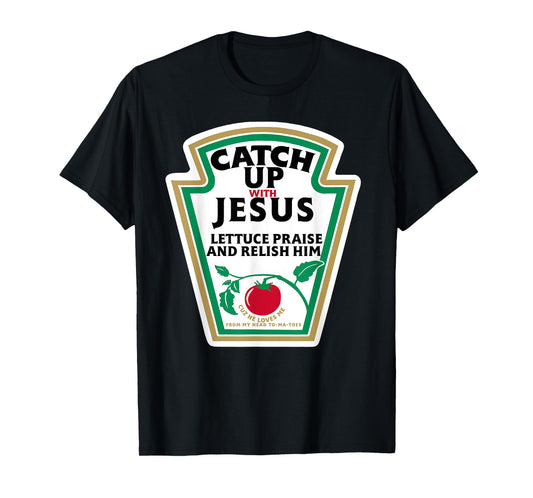 CatchUp with Jesus T-Shirt