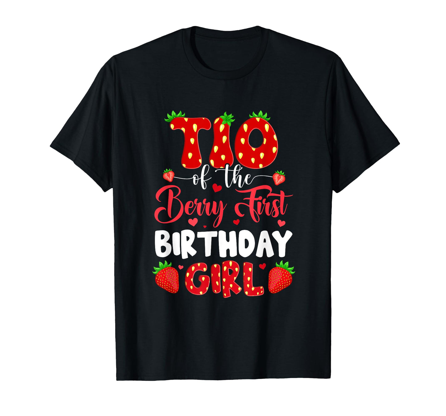 Tio Of The Berry First Birthday Of Girl Strawberry T-Shirt
