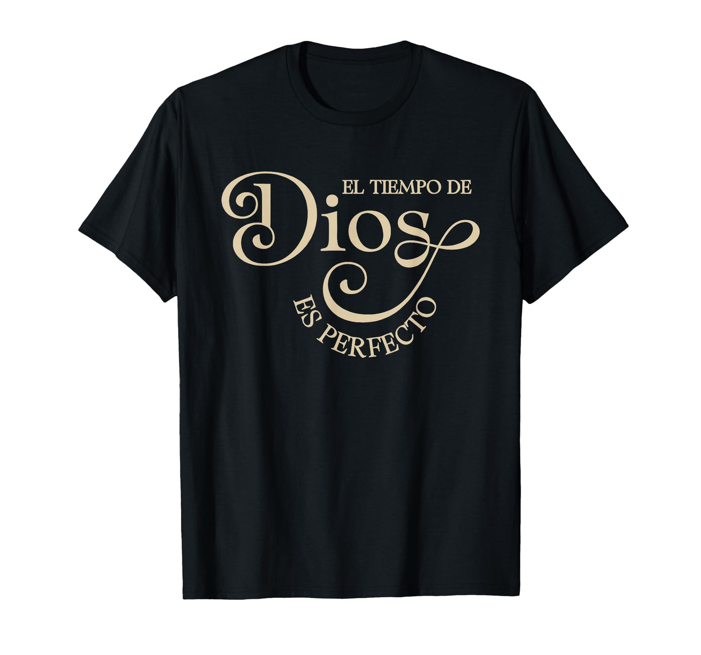 El Tiempo De Dios ES Perfecto Shirt Christian Faith Tee T-Shirt