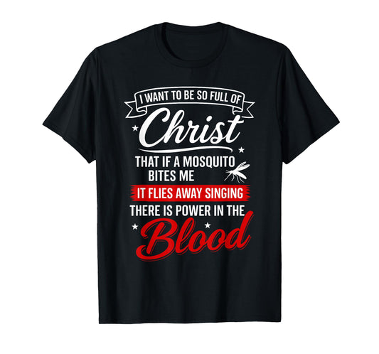 There Is Power In the Blood T Shirt Jesus Shirts T-Shirt