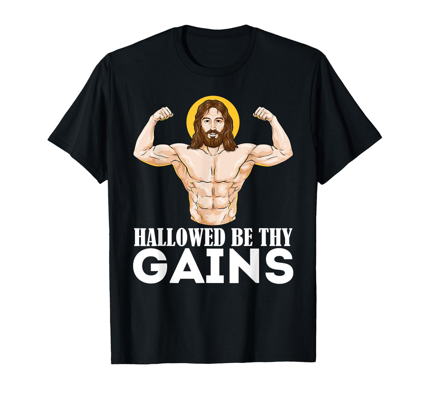 Hallowed Be Your Gain Funny Muscle Jesus Weightlifting T-Shirt