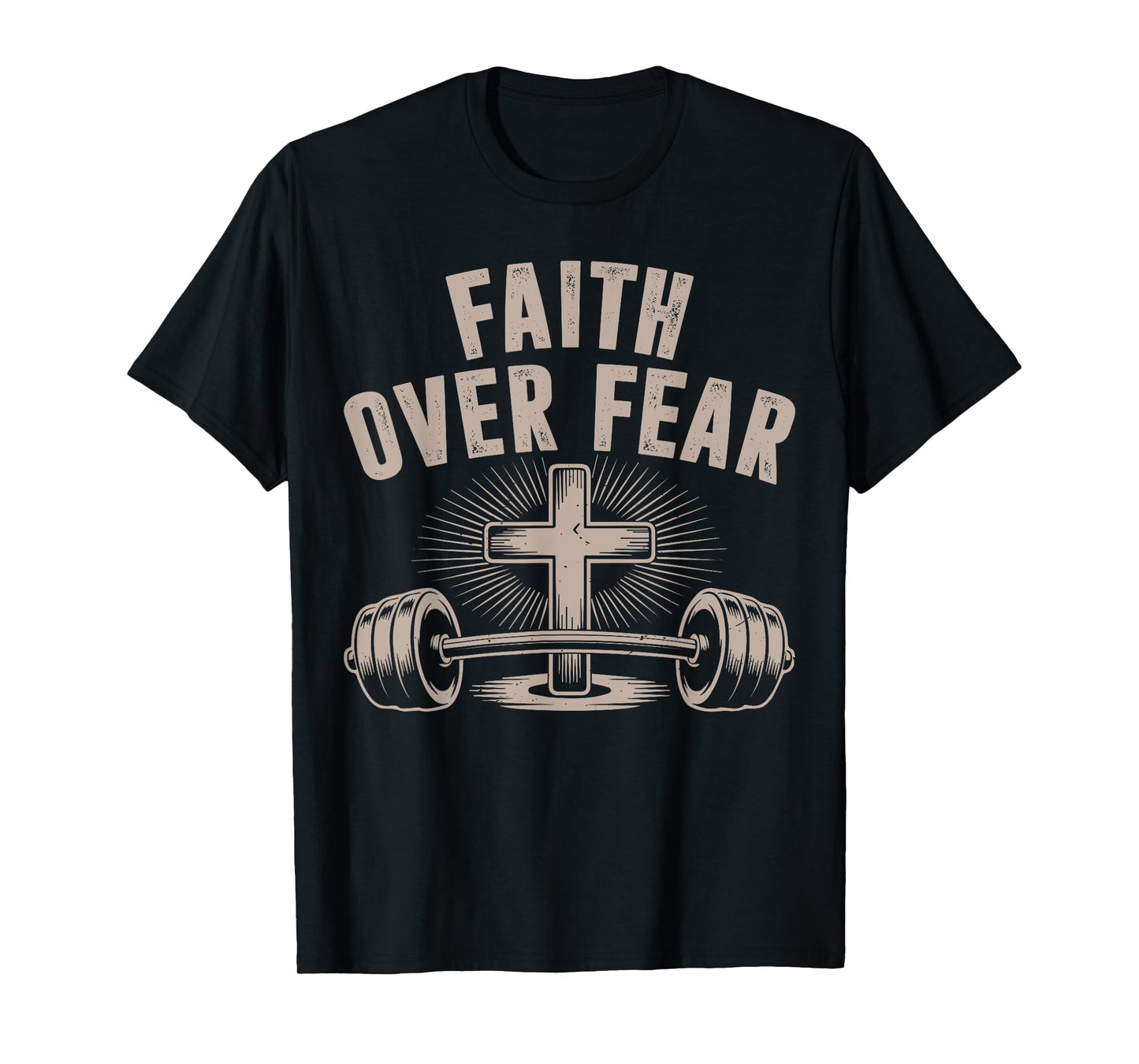 Faith Over Fear Funny Christian Workout Gym Jesus Men Women T-Shirt