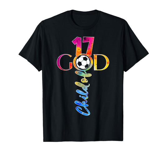 JESUS 17 YEARS CHILD OF GOD SOCCER 17TH BIRTHDAY T-Shirt