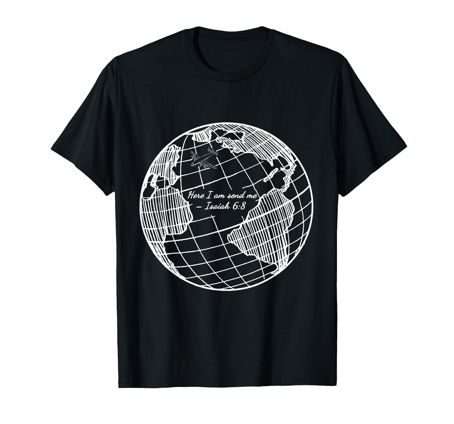 Here I am send me Isaiah 6:8 Christian Missionary T-Shirt T-Shirt