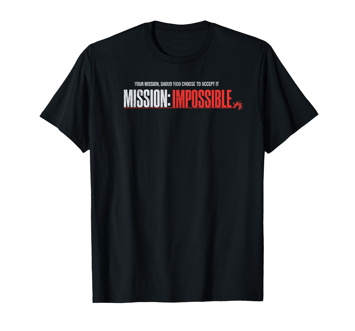 Mission possible – Bold Gift for the Ultimate Hero T-Shirt