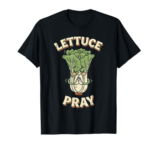 Lettuce Pray Vegetable Pun Cute Faith Humor Men Women Kids T-Shirt