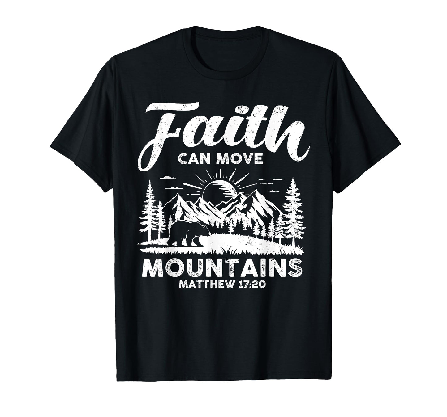 Faith Can Move Mountains Christian Spirit God Bible Verse T-Shirt