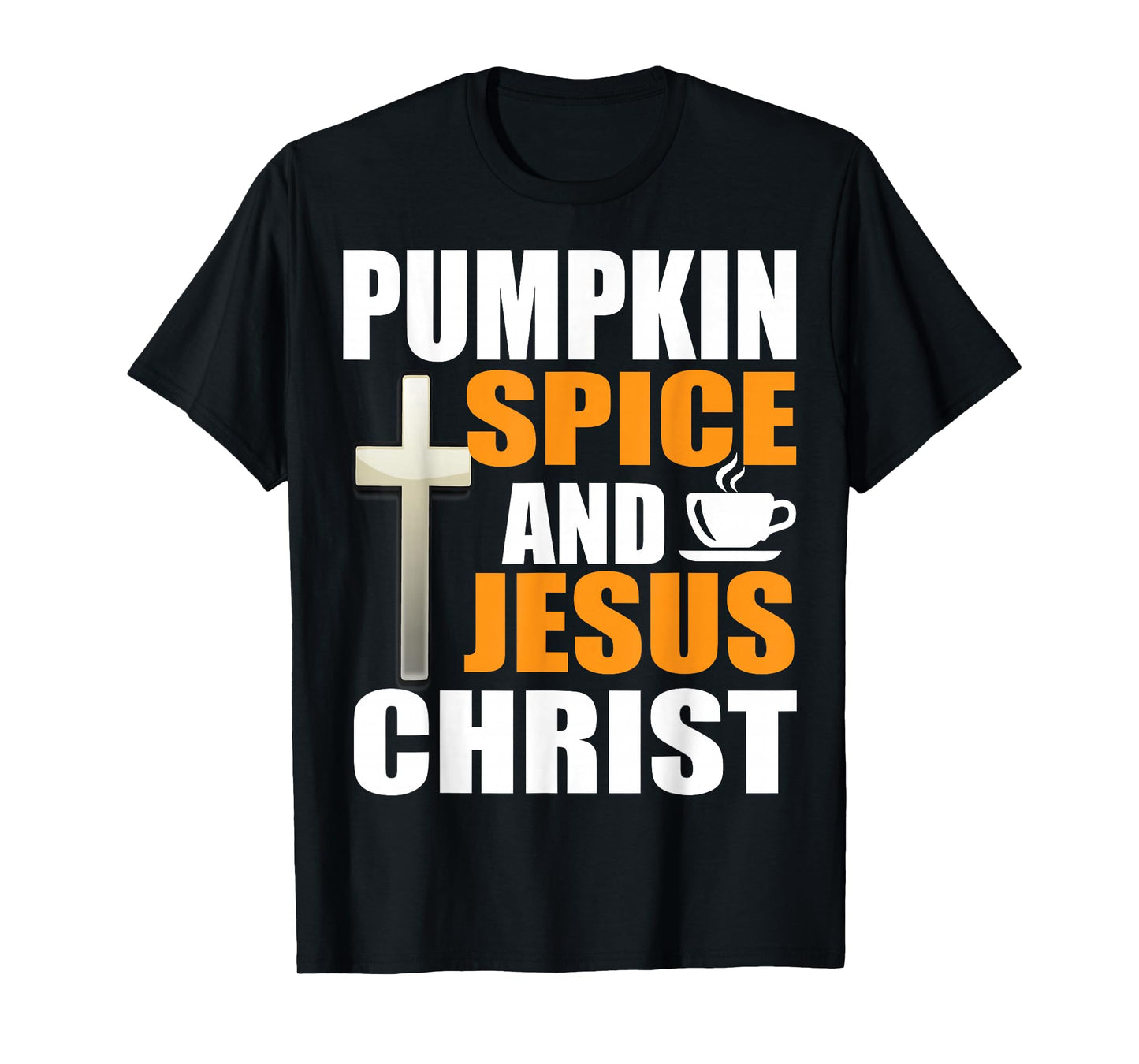 Pumpkin Spice and Jesus Christ Christian Faith Autumn Wear T-Shirt