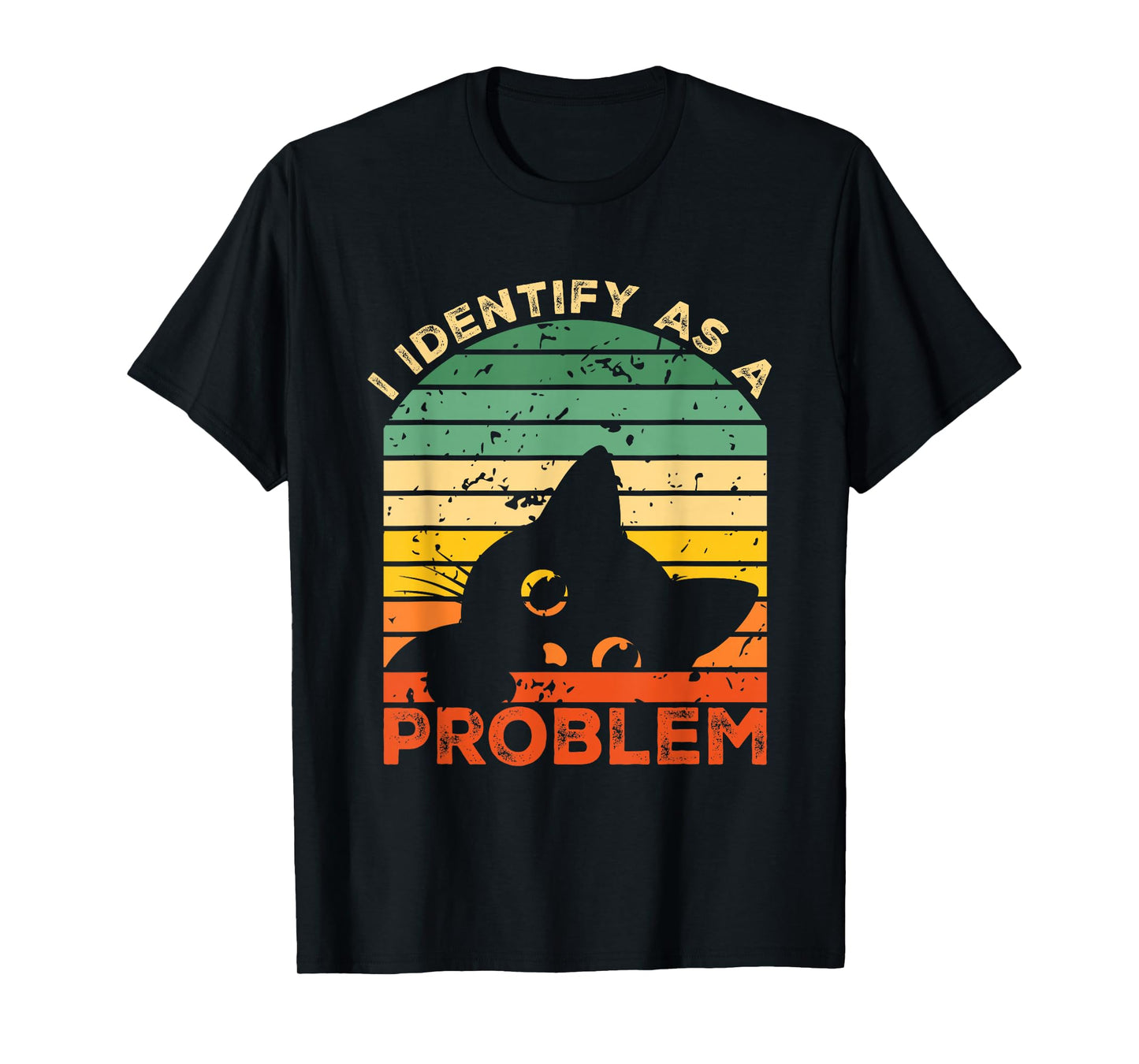 Funny Sarcastic I Identify As A Problem Vintage Cat Meme T-Shirt