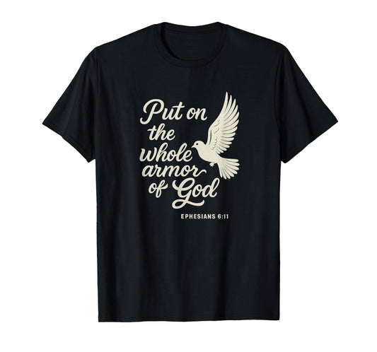 Ephesians 6:11 Christian Themed Bible Verse Design T-Shirt