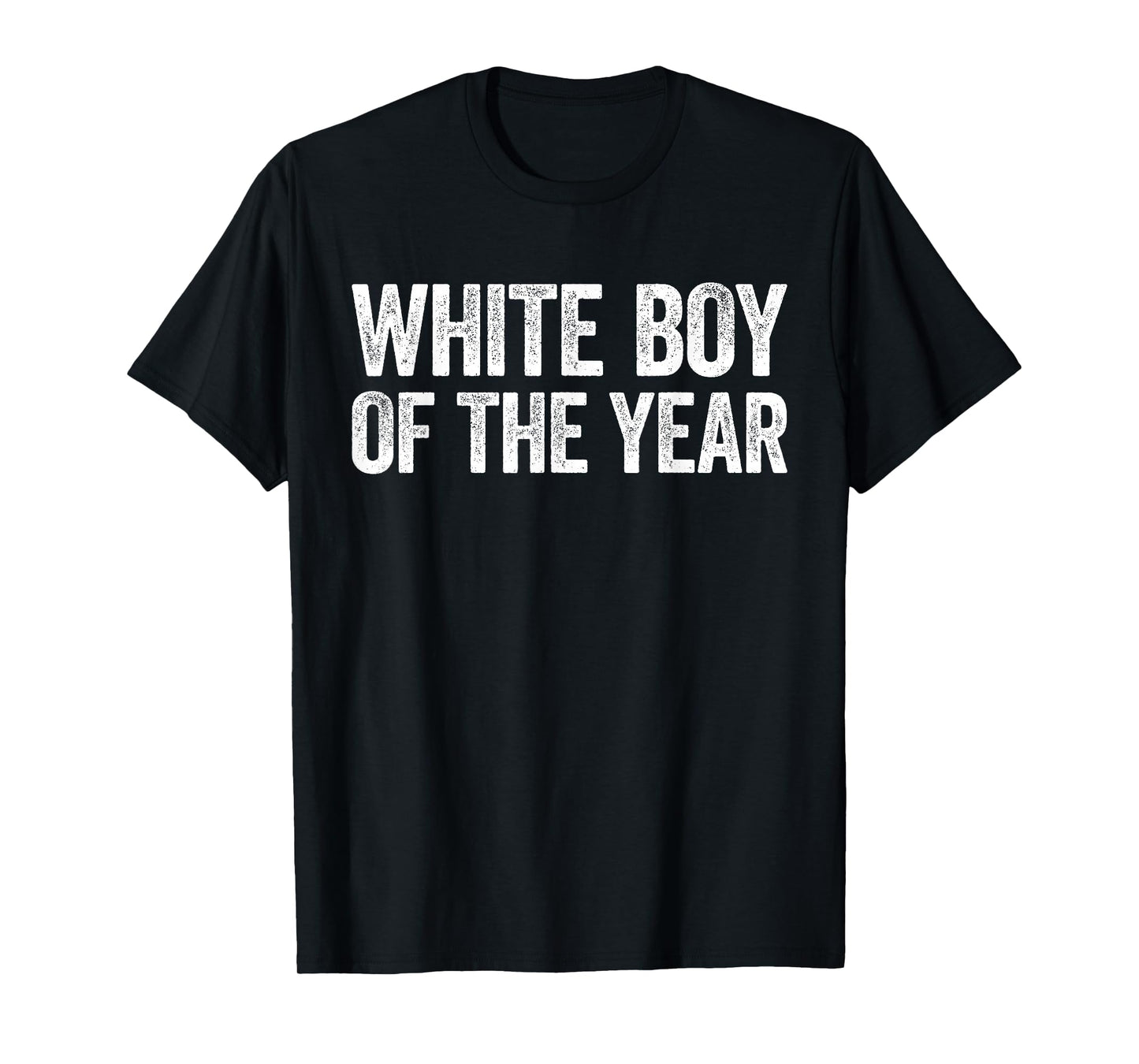 White Boy Of The Year Shirt Funny Statement T-Shirt