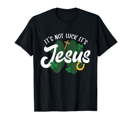 God Christian St Patricks Day Jesus Shamrock Lucky T-Shirt