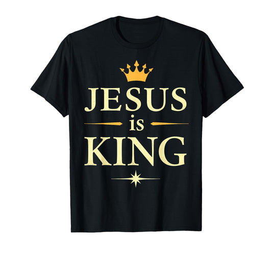 Jesus is King | Christian Faith Design T-Shirt
